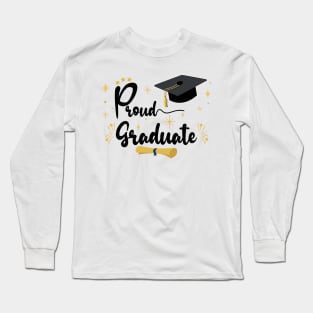 Proud Graduate | Bold Black Text Family Graduation Long Sleeve T-Shirt